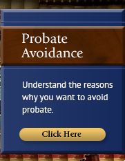 Understand the reasons why you want to avoid probate